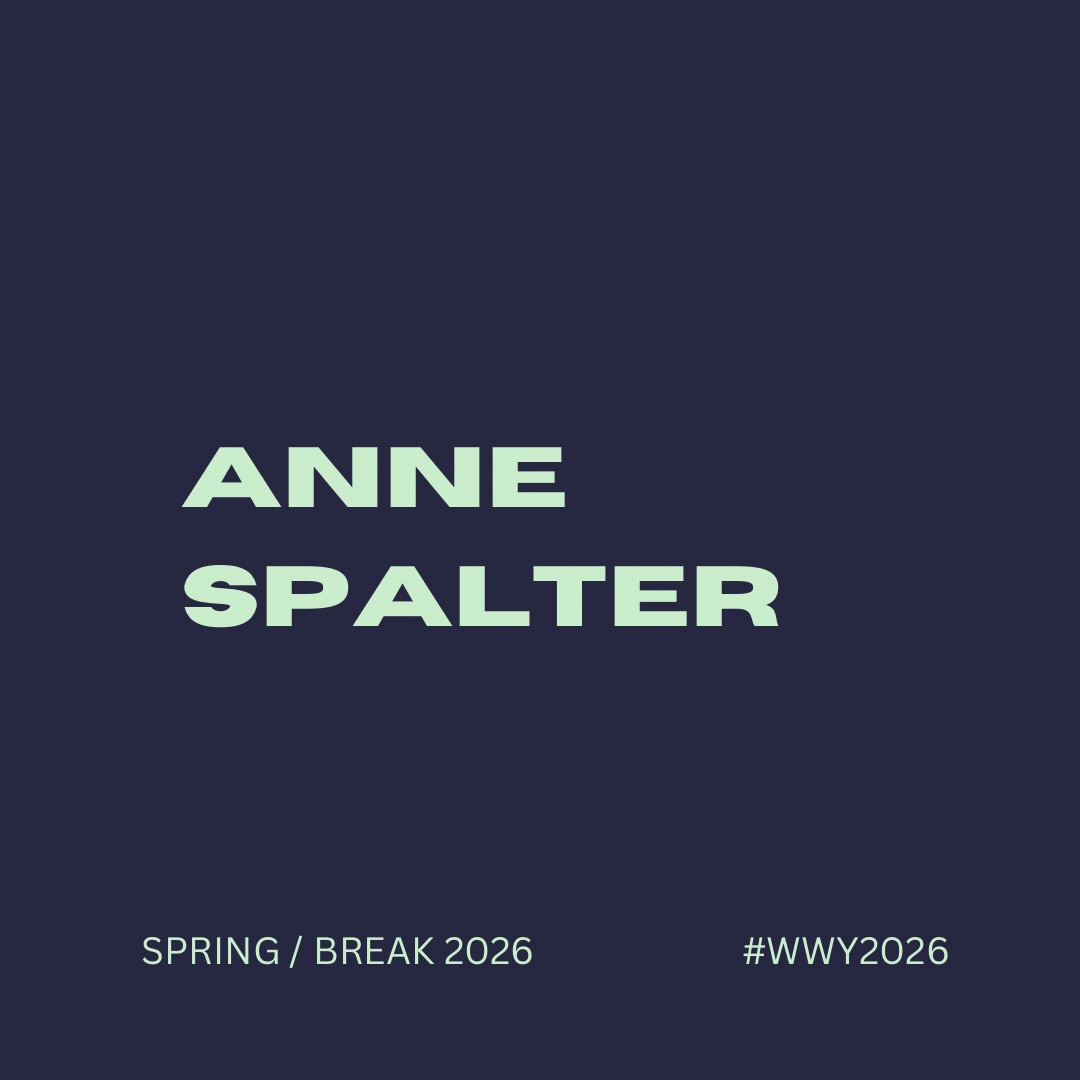 ANNE SPALTER Class of 2026 WE WERE YOUNG SPRING/BREAK Art Show NYC September 23-28, 2026 Curated by @paigebeeber +...